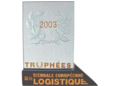 Photo of the award - Trophées de la Biennale Européenne de la Logistique 2003